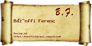 Bánffi Ferenc névjegykártya